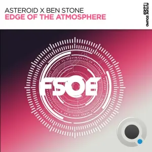 Asteroid x Ben Stone - Edge of The Atmosphere (2026)