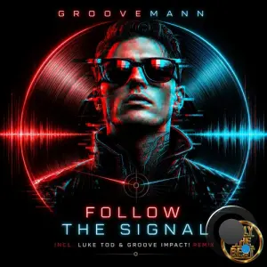 Groovemann - Follow the Signal (2026)