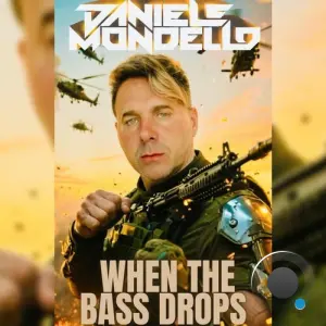 Daniele Mondello - When The Bass Drops (2026)