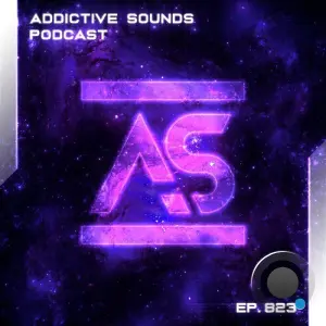 Addictive Sounds - Addictive Sounds Podcast 823 (2026-05-01)