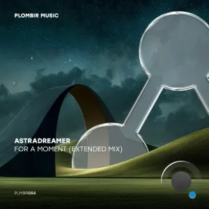 Astradreamer - For a Moment (2026)