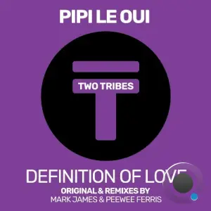 Pipi Le Oui - Definition of Love (2026)