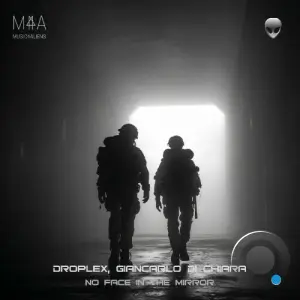 Droplex & Giancarlo Di Chiara - No Face in the Mirror (2026)