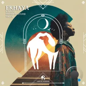 KÄY (CA), Freddy Da Stupid, Mr Joe - Ekhaya (2026)