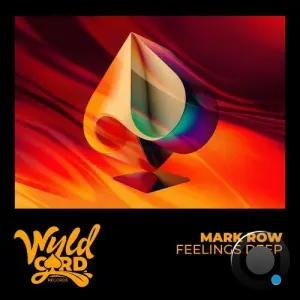 Mark Row - Feelings Deep (2026)