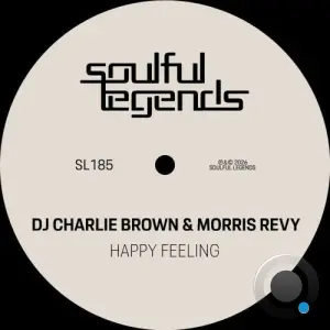 DJ Charlie Brown & Morris Revy - Happy Feeling (2026)