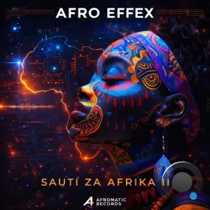 Afro Effex - Sauti Za Afrika II (2026)