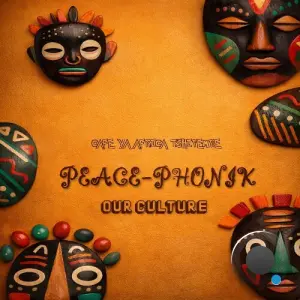 Peace-Phonik - Our Culture (2026)