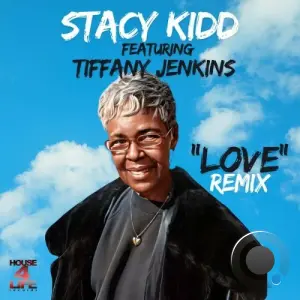 Stacy Kidd x Tiffany Jenkins - Love Remix (2026)