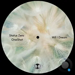 Status Zero & Oneshot - Will I Dream (2026)