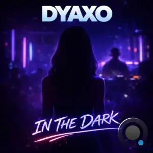 Dyaxo - In the dark (2026)