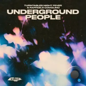 Turntables Night Fever x Raffaele Ciavolino - Underground People (2026)