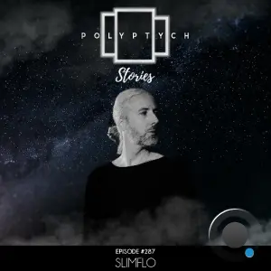 Slimflo - Polyptych Stories Episode 286 (2026-05-02)