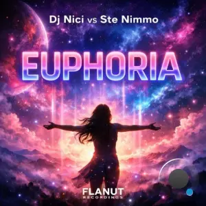 DJ Nici & Ste Nimmo - Euphoria (2026)