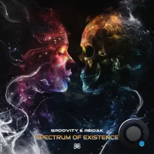 Groovity & Reidak - Spectrum Of Existence (2026)
