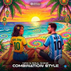 Nax & Soul Shine - Combination Style (2026)