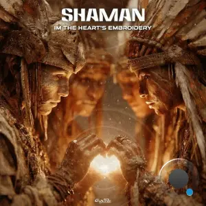Shaman - Im The Heart's Embroidery (2026)