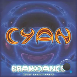 Cyan - BrainDance (2026 Remastered) (2026)