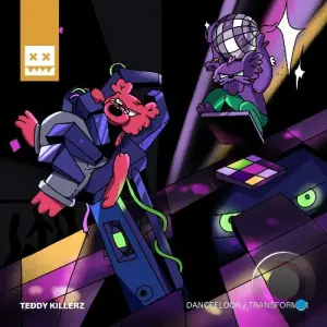 Teddy Killerz - Dancefloor/Transformer (2026)