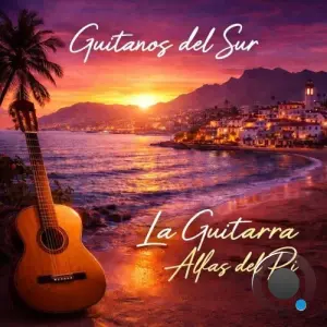 Guitanos del Sur - La Guitarra Alfas del Pi (2026)