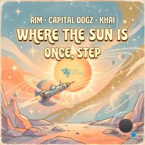 Aim, Capital Dogz, Khai - Where The Sun Is (2026)