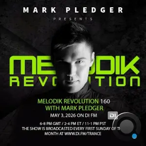 Mark Pledger - Melodik Revolution 160 (2026-05-03)