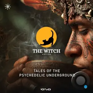 The Witch Doctor - Tales Of The Psychedelic Underground (2026)