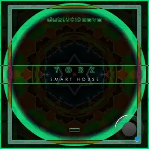 Tobz - Smart House (2026)