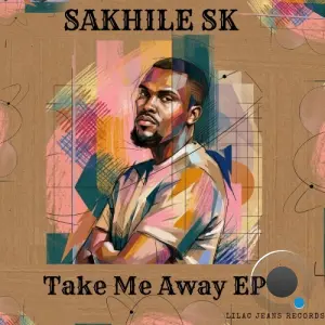 Sakhile SK - Take Me Away (2026)