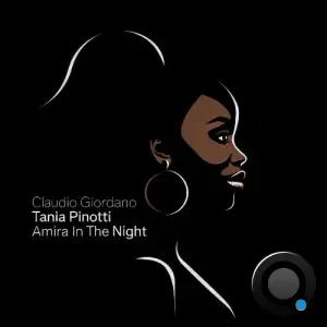 Claudio Giordano & Tania Pinotti - Amira In The Night (2026)