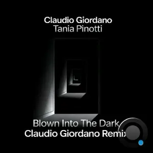 Claudio Giordano & Tania Pinotti - Blown Into The Dark (2026)