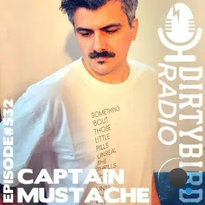 Captain Mustache - Dirtybird Radio 532 (2026-05-04)
