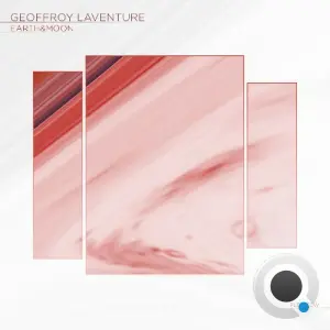 Geoffroy Laventure - Earth&Moon (2026)