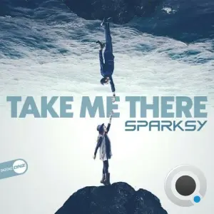 Sparksy - Take Me There (2026)