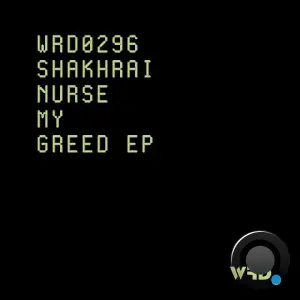 Shakhrai - Nurse My Greed (2026)