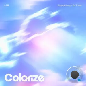 LAR - Slipped Away / Be There (2026)