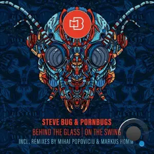 Steve Bug And Pornbugs - Behind the Glass x On the Swing (2026)