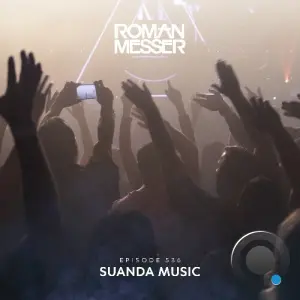 Roman Messer - Suanda Music 536 (2026-05-05)