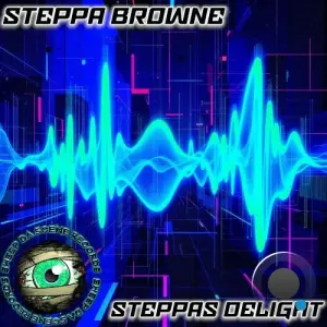 Steppa Browne - Steppas Delight (2026)