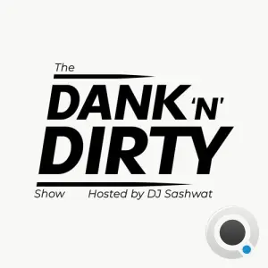 Sashwat - Dank 'n' Dirty Dubz (Volume 211) (2026-05-06)