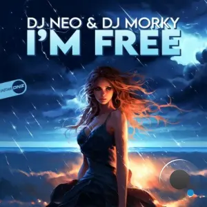 DJ Neo & DJ Morky - I'm Free (2026)