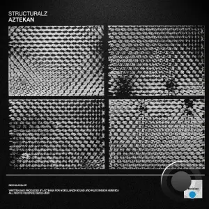 Aztekan - Structuralz (2026)