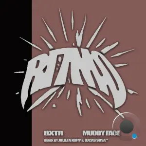 BXTR - Muddy Face (2026)
