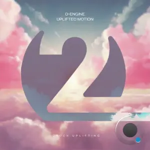 D-Engine - Uplifted Motion (Incl. Extended Mix) (2026)