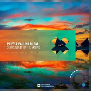 Paipy & Paulina Dubaj - Surrender To The Sound (2026)