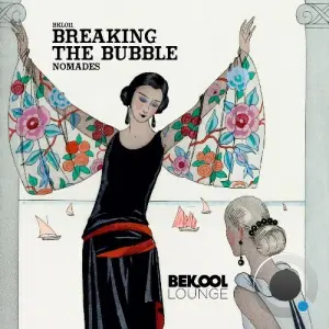 Breaking the Bubble - Nomades (2026)