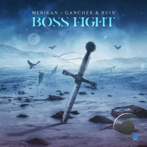 Merikan & Gancher & Ruin - Boss Fight (2026)