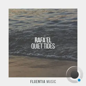 Rafa'EL - Quiet Tides (2026)