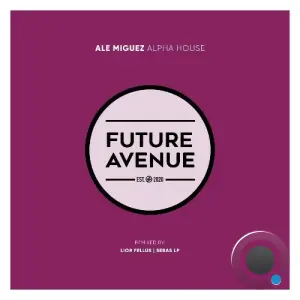 Ale Miguez - Alpha House (2026)