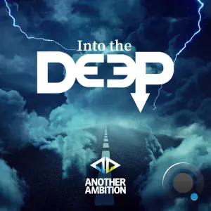 Another Ambition - Into The Deep 430 (2026-05-07)